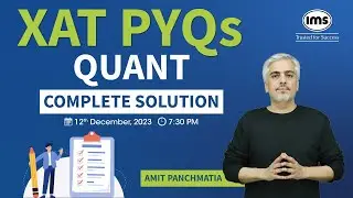 Решение XAT Quant PYQs | Вопросы XAT за прошлый год | Подготовка к XAT 2025 | Амит Панчматия