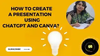 How to create presentation using ChatGPT and Canva?