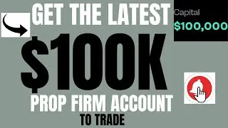 LATEST $100K PROP FIRM ACCOUNT 2025 | FREE FUNDED ACCOUNT 💵