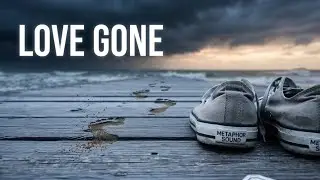 Footprints | Indie Ballad | Love • Gone