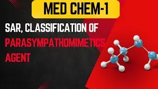 SAR, Classification of Parasympathomimetics Agent and Mod,uses of Carbachol||Med.Chem-1||BP-4 Sem.