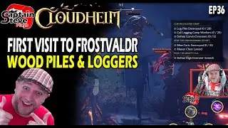 Cloudheim - First Visit To Frostavaldr - Wood & Log Pile Missions - EP36