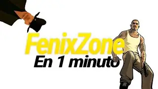 FenixZone en 1 Minuto