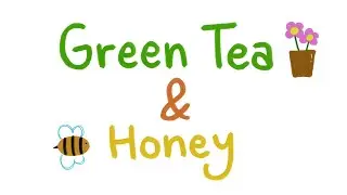 「 Green Tea & Honey 」 1시간