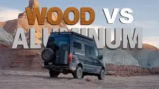 Aluminum vs. Wood for Camper Van Builds  | The Adventure-Defining Material Choice