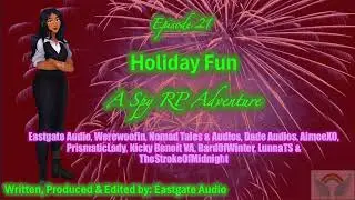Holiday Fun [Episode 21][Spy RP Series][MMMMMNBFFFF4A][Slice of Life][Banter][Cozy][Cute]