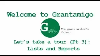 Grantamigo Platform Tour: Part 3 (Lists & Reports and Funder Profile)