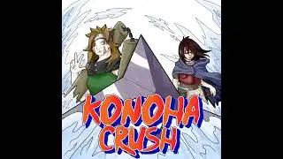 Konoha Crush Episode 1: A Humbling Beginning