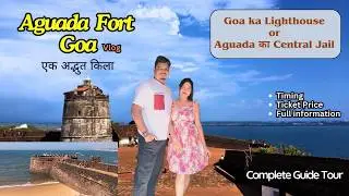 Ep:3 FORT AGUADA GOA🏰Exploring Goa&rsquo;s Iconic Fortress🏰Must visit Fort Places to visit in GOA #goa