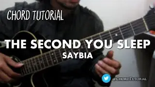 The Second You Sleep - Saybia (CHORD)