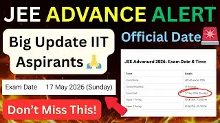 JEE Advanced 2026 Exam Date | JEE Advanced 2026 | JEE Advanced exam date | JEE 2026 schedule | JEE