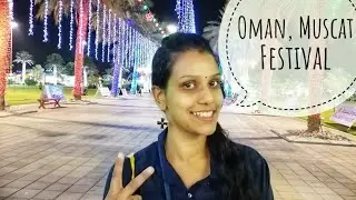 #Muscat Festival, Oman 2019 #Muscat Festival Celebration