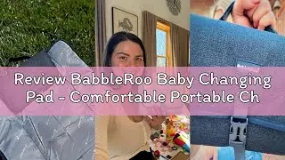 Review BabbleRoo Baby Changing Pad - Comfortable Portable Changing Pad, Compact, Fits in Any Diaper