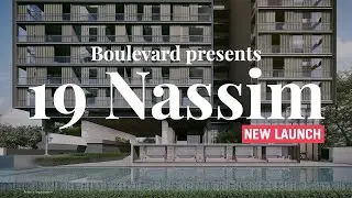19 Nassim condo: The upcoming new launch in Singapore's most exclusive enclave