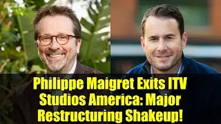 Филипп Мегрэ покидает ITV Studios America: масштабная реструктуризация!