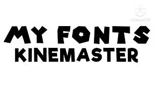 My Fonts KineMaster Logo Remake Speedrun Kinemaster Be Like