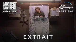 Lambert contre Lambert : au nom de Vincent - Extrait : Le premier arrêt des soins | Disney+