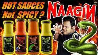 Is NAAGIN Sauce The HOTTEST Sauce Brand In India?🥵 Spice Level : ?😱 Naagin Sauce Review