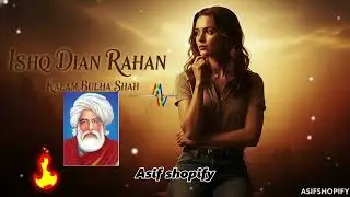 Ishq Diya Raahan | Soul-Shaking Sufi Ishq | Heart Touching Bulleh Shah Kalam