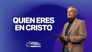 Quien Eres en Cristo | Andrew Wommack