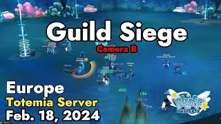 Guild Siege (Totemia) February 18, 2024 Camera B | Flyff Universe