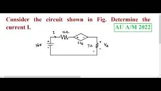 Consider the circuit shown in Fig. Determine the current I.
