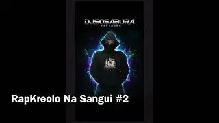 RapKreolo NA Sangui #2