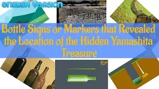 Bottle Signs or Markers that Revealed the Location of the Hidden Yamashita Treasure