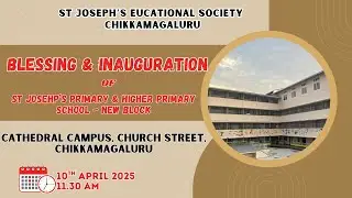 Blessing and Inaugration of St Joseph's Primary and Higher Primary School - New Block