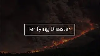 Unpredictable Forces: Exploring Terrifying Natural Disasters