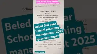 Beled 3rd year School planning management 2025questionpaper#beled#mjprubareilly#school#planning#2025