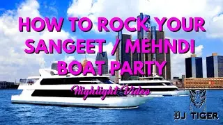 How To Rock Your Sangeet / Mehndi Boat Party - DJ TIGER - Detroit, Michigan -Dhol, Bollywood Dancers