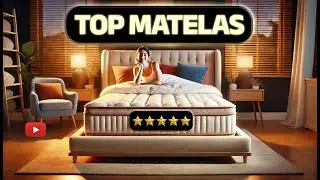 Top 5 des Meilleurs Matelas en 2025 &ndash; Confort et Qualit&eacute; au Meilleur Prix !