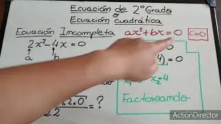 Ecuaciones de 2° Grado. Completas e incompletas