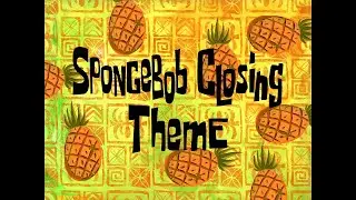 SpongeBob Closing Theme - SpongeBob Soundtrack