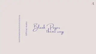 Rashya - Blank Pages (Theme Song)
