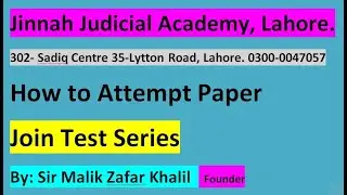 Jinnah Academy Test Series:  How to attempt Paper in Competitive Exams. Civil Judge, ASJ, ADPP & ADA