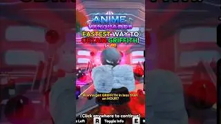Fastest Way to Get GRIFFITH in Anime Vanguards!
