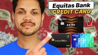 Equitas Credit Card 2025 🔥 Equitas Selfe & Tiga Credit Card 🔥 Equitas Power Miles Credit Card Review