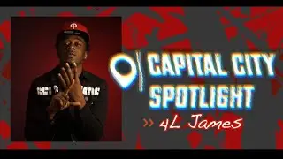 T4 Visuals | Capital City Spotlight : 4L James