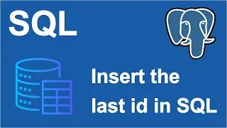 Insert the last id in SQL