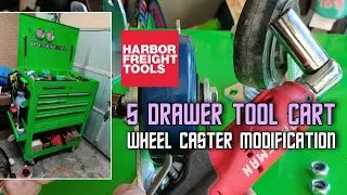 Harbor Freight Green 5 Drawer Tool Cart Wheel Caster MODIFICATION