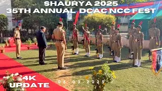 SHAURYA 2025 : 35th Annual DCAC NCC Fest