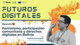 Futuros Digitales: Feminismo y participación comunitaria en los derechos digitales