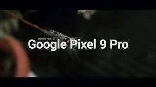 Google Pixel 9 Pro Cinematic 4k Camera Test