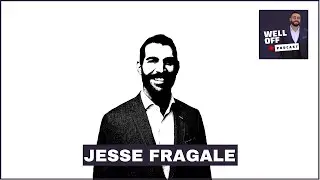 Jesse Fragale | Commercial Real Estate, Off Market Deals | WELL OFF PODCAST with Georges El Masri