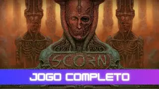 Scorn | Jogo Completo Sem Coment&aacute;rios (PT-BR)