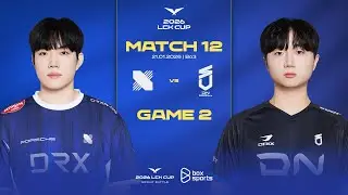 DRX vs DNS | Game 2 | Match 12 | B&igrave;nh Luận Tiếng Việt | LCK CUP 2026
