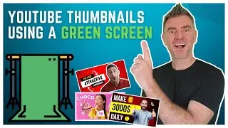 How to Make a Thumbnail With a Green Screen