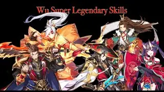 Dynasty Scrolls - Wu Sp hero skills